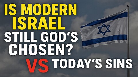 Modern Israel: God’s Chosen or Rebellious Nation? Bible Prophecy, Pride Parades & the End Times