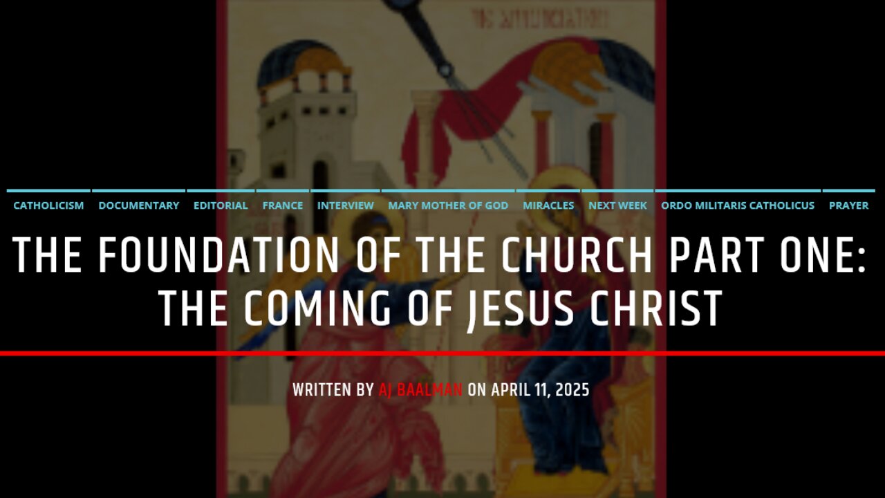 The Foundation Of The Church: The Coming Of Jesus Christ