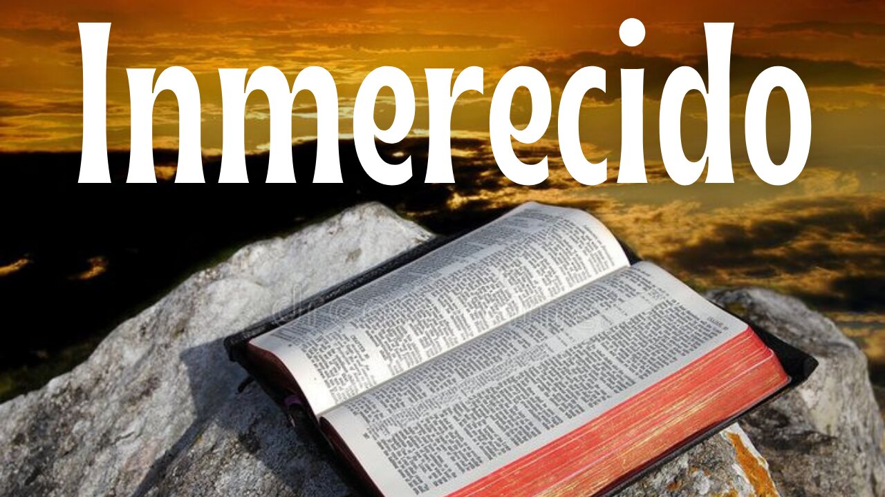 Inmerecido (Devocional)