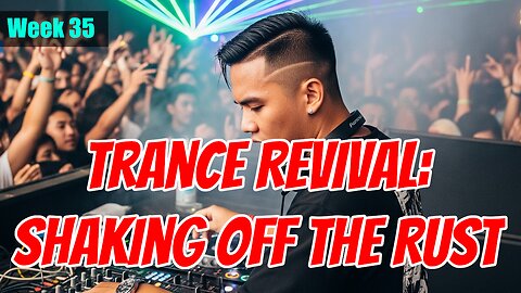 [LIVE] Trance Revival: Shaking Off the Rust with Heart-Pounding Beats!