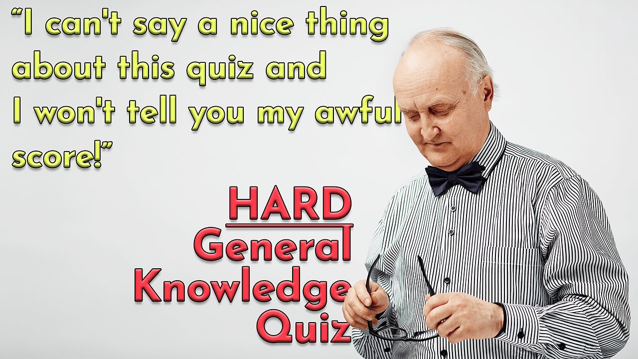 HARD General Knowledge Quiz