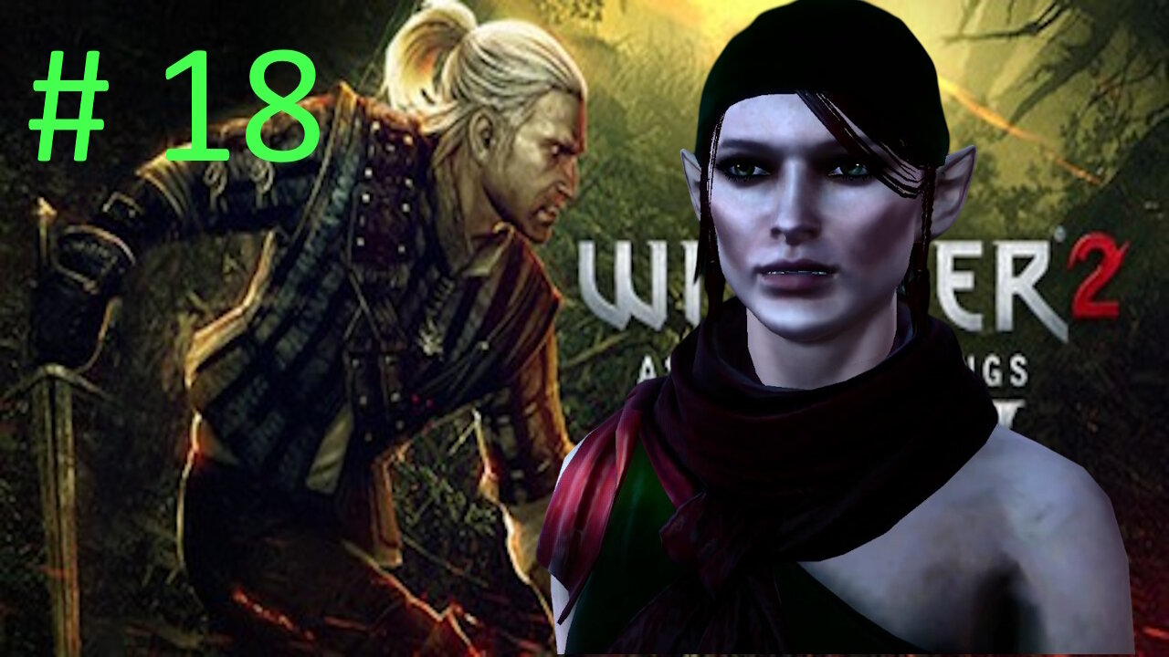 Let's Play Witcher 2 BLIND # 18 🕵️ Spy Among Us 🕵️