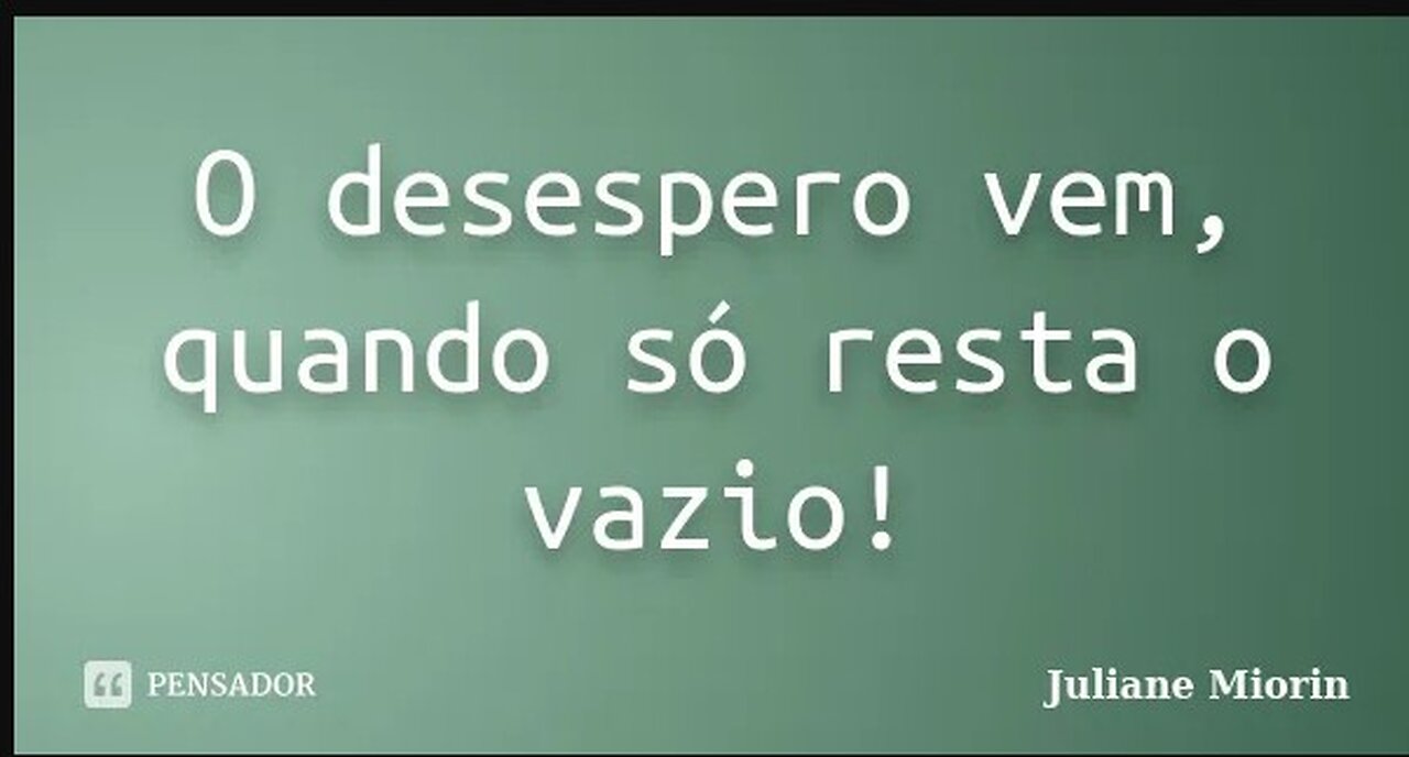 É Só o Vazio Que Resta...