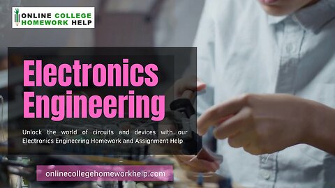 Unlock the world of circuits and devices with our Electronics Engineering Assignment Help!