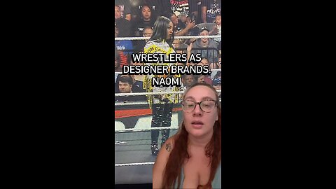 This was a choice… #wrestlersasdesignerbrands #wrestling #wwe #naomiwwe #fashion #funny
