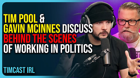 Tim Pool & Gavin McInnes Discuss Behind The Scenes of Working In Politics