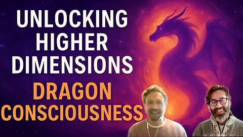 Unlocking Higher Dimensions: Mystical Experiences and Dragon Consciousness with Stephen Altair