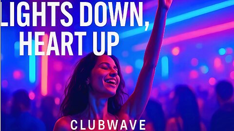🎧 Clubwave is back with Lights Down, Heart Up — the ultimate EDM club banger of 2025