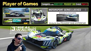 Player of Games: Real Racing 3 Update 13.5: Compete in the RACE DAY: PEUGEOT 9X8 Event Part 2