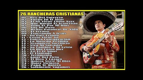Rancheras Cristianas - La Mejor Grandes Éxito Mega Mix - Alabanza Musica Cristiana.