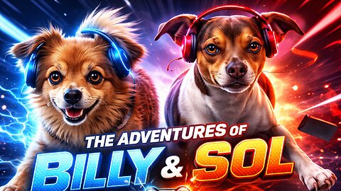 The Hilarious Adventures of Billy and Sol: Dog Antics 2025