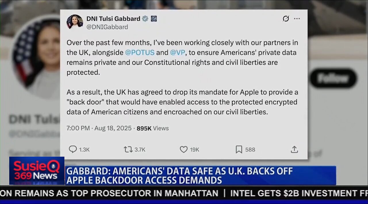 GABBARD: AMERICAN'S SAFE AS UK BACKS OFF APPLE BACKDOOR ACCESS DEMANDS