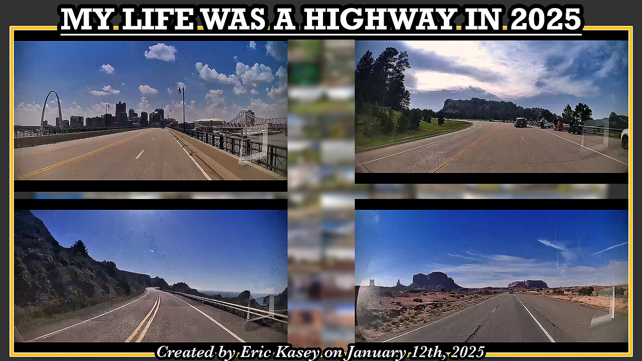 MY LIFE WAS A HIGHWAY IN 2025