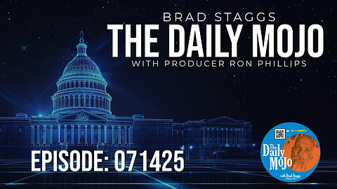 Ep: 071425 The Daily MoJo