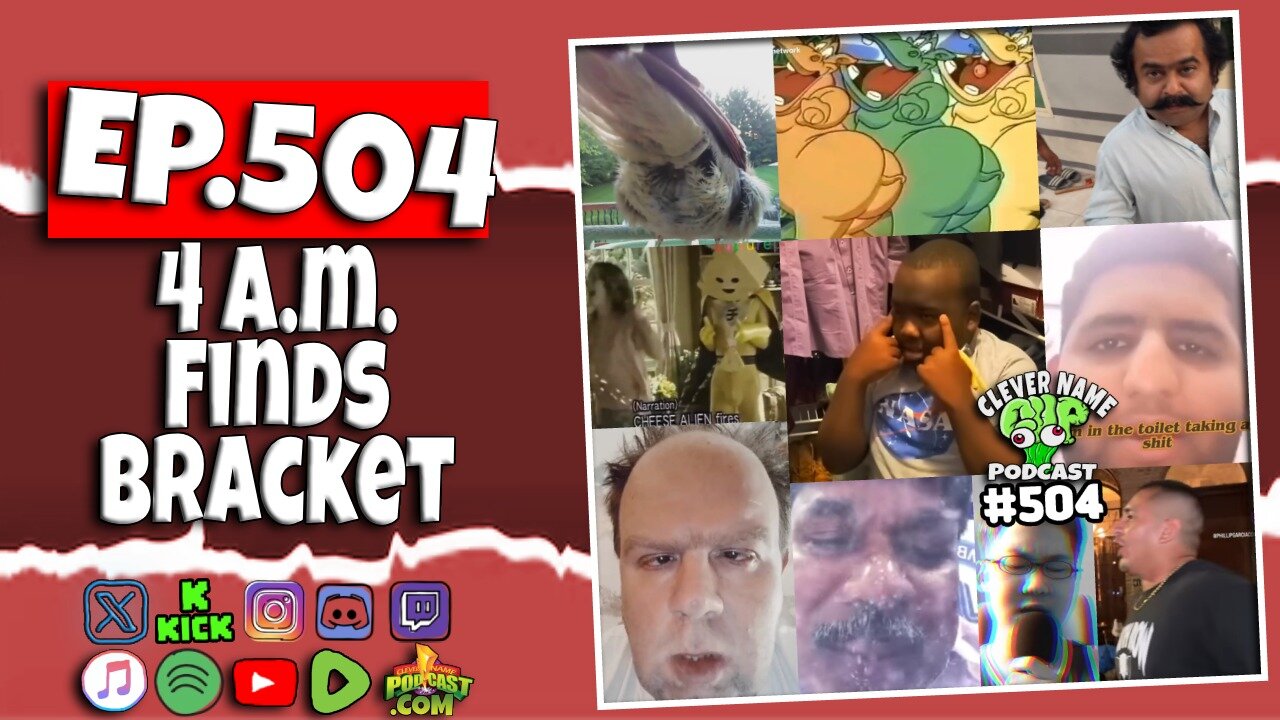 4 a.m. Memes Bracket - Clever Name Podcast