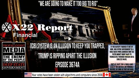 Ep 3674a - [CB] System Is An Illusion To Keep You Trapped, Trump Is Ripping Apart The Illusion