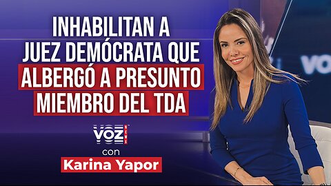 Inhabilitan a juez demócrata que albergó a presunto miembro del TDA
