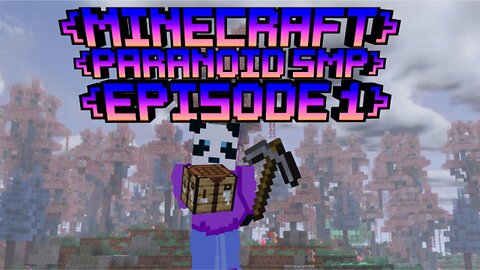 Minecraft ParanoidSMP Episode 1