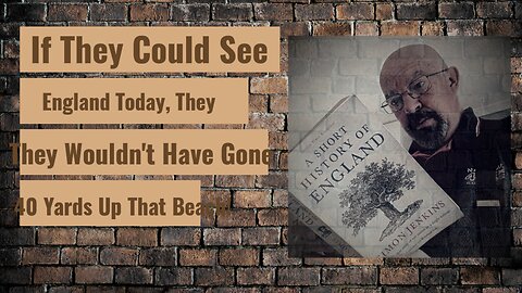 If They Had Known England Today They Wouldn't Have Gone 40 Yards Up That Beach!