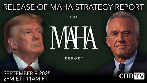 LIVE: RFK Jr. Releases MAHA Strategy Report