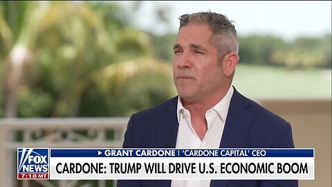 Grant Cardone Predicts Historic U.S. Economic Boom Under Trump