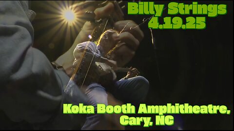 Billy Strings > Koka Booth Amphitheatre, Cary, NC Apr 19, 2025