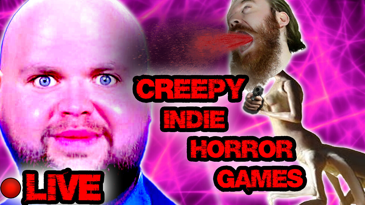 SCARY Indie Horror Games, LIVE! | Played by a SMELLY man! | LIVE INDIE HORROR NIGHT