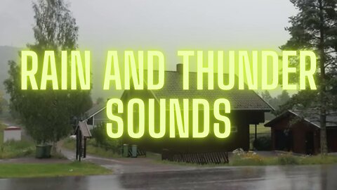 Rain and thunder sounds for relax, sleep, study