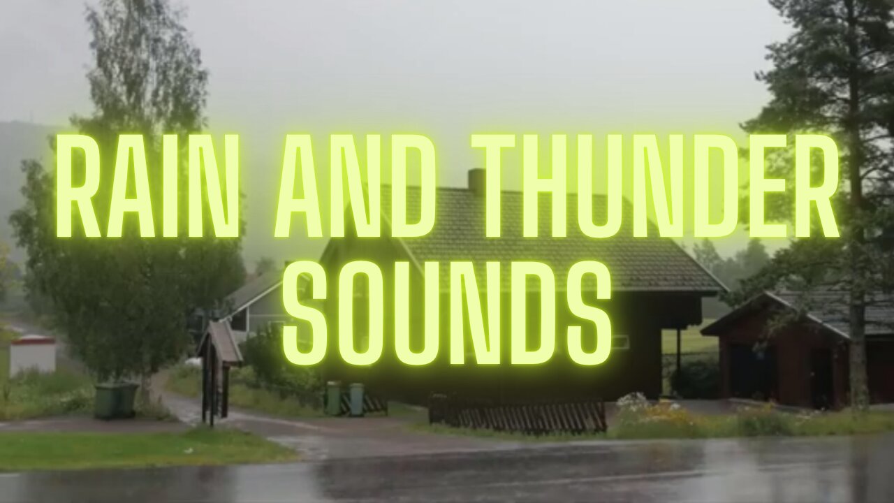 Rain and thunder sounds for relax, sleep, study