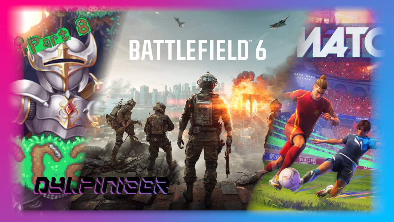 Terraria pt.8 / Battlefeild 6 / Rematch