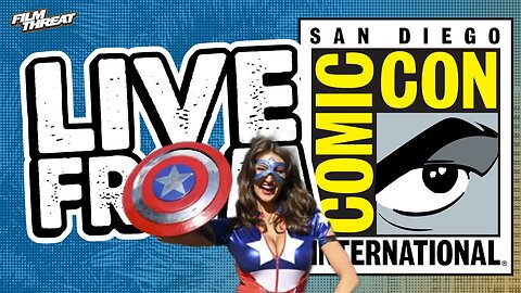 LIVE FROM SAN DIEGO COMIC-CON! (Thursday) | Film Threat Live