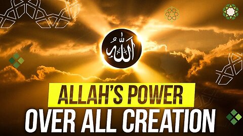 Do You Understand Allah's Power?