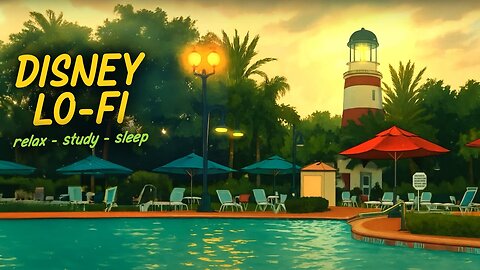 Disney Lofi ✨ Relaxing Key West Vibes | 🌴 Chill Poolside Music for Study, Work & Relaxation ☕