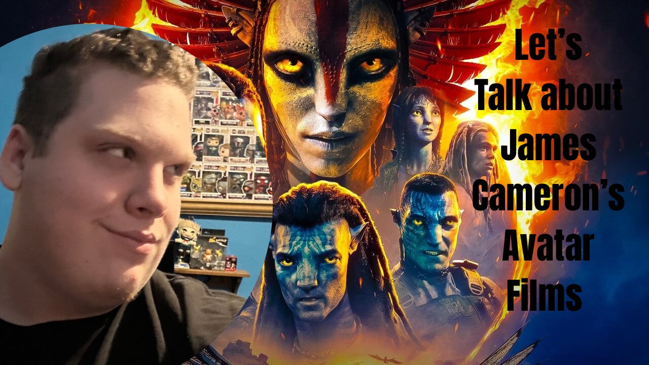 Let’s Talk About James Cameron’s Avatar Films