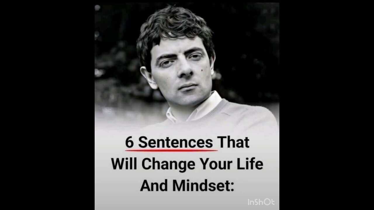 Six sentences that will change your life and mindset