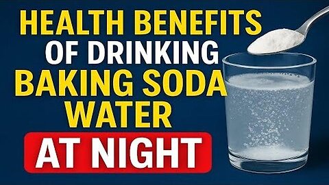 Drink Baking Soda Water at Night – 8 Powerful Benefits Backed by Science! - DIY Natural Healing
