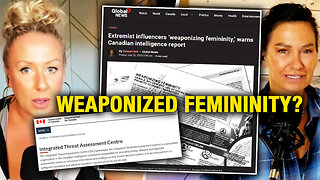 'Weaponized femininity'? CSIS warns extremist groups targeting females