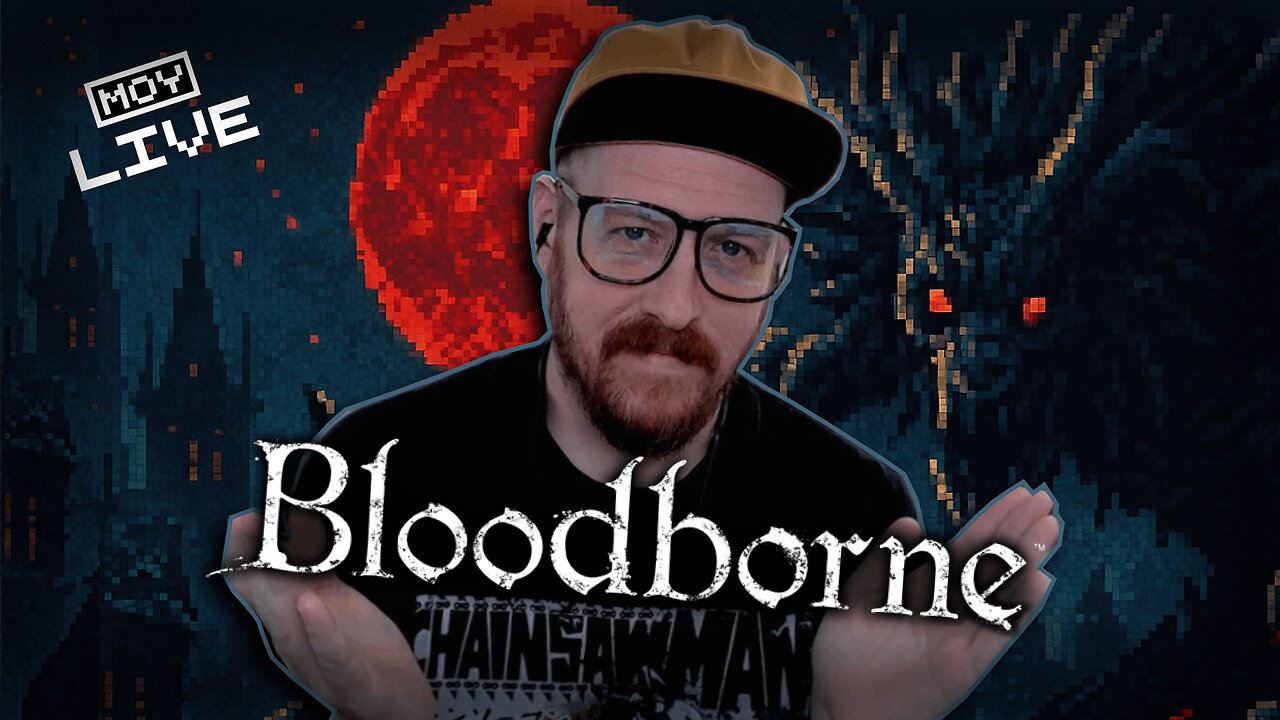 💀 🤻 BLOODBORNE The Hunt Continues [First Play] 💀 🤻