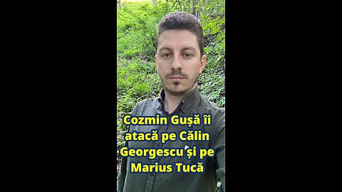 Cozmin Gușă îi atacă pe Călin Georgescu și pe Marius Tucă