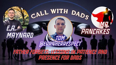 Father Forgets: Lessons in Patience and Presence for Dads
