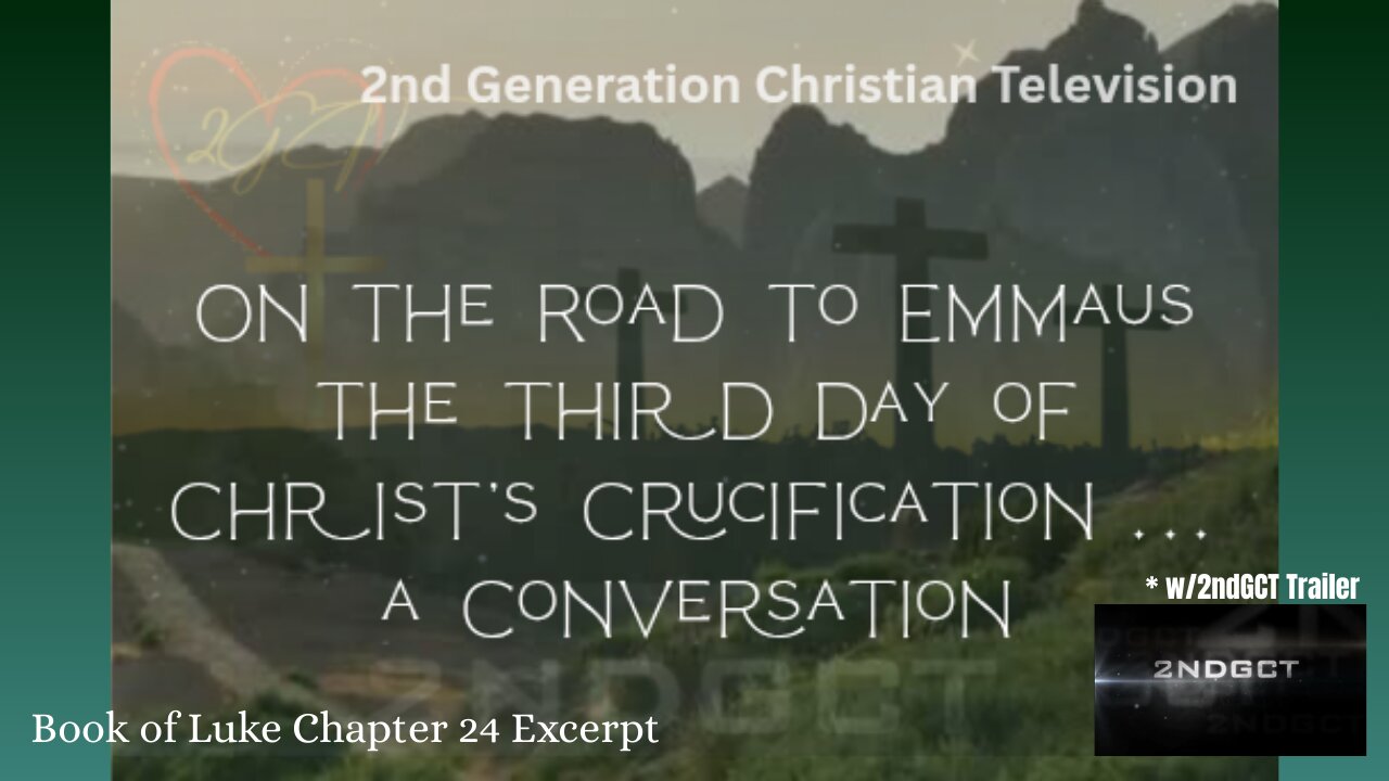 On the Road to Emmaus Third Day Christ's Crucification a Conversation Luke KJV #jesus #bible #faith