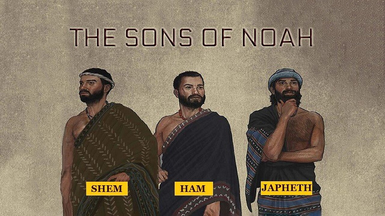 THE THREE SONS OF NOAH
