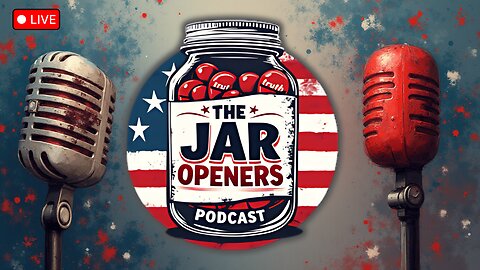 Jar Openers Podcast: Today's News