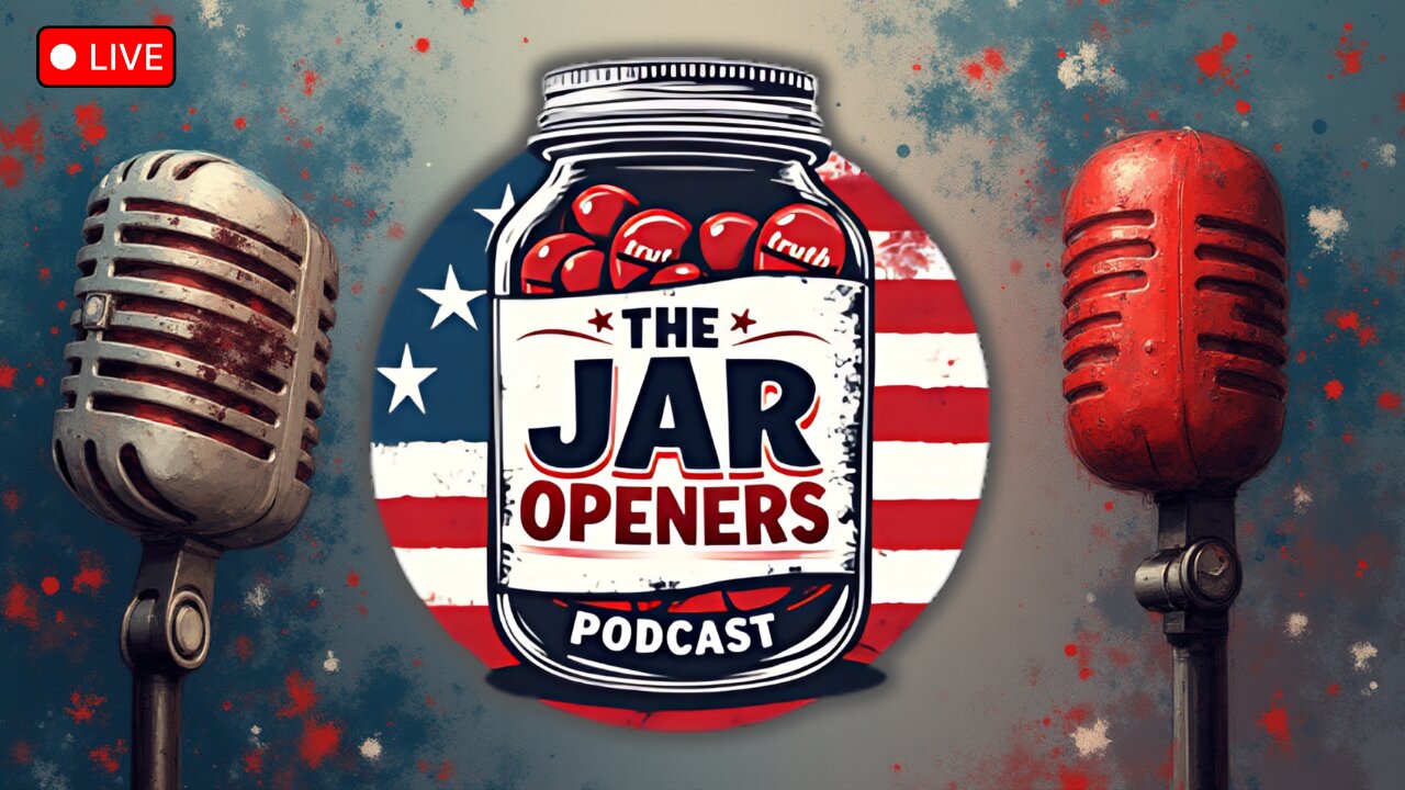Jar Openers Podcast: Today's News