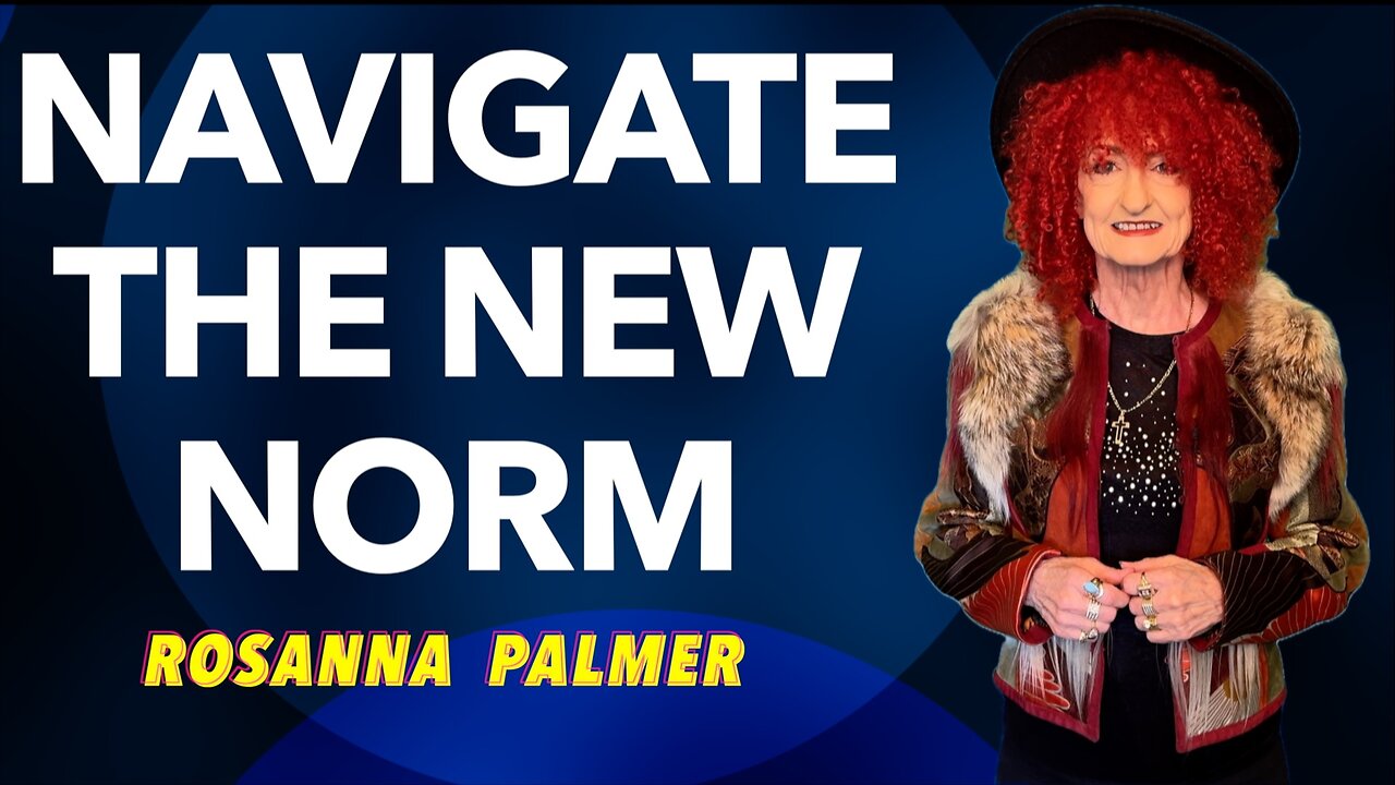"Navigatiing the New Norm" - Rosanna Palmer, Creative (2025)