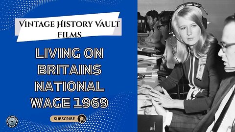 Vintage History Vault Films Living on Britains National Wage 1969.