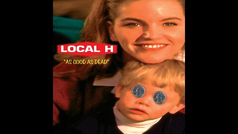 Local H - AS GOOD AS DEAD - Full Album