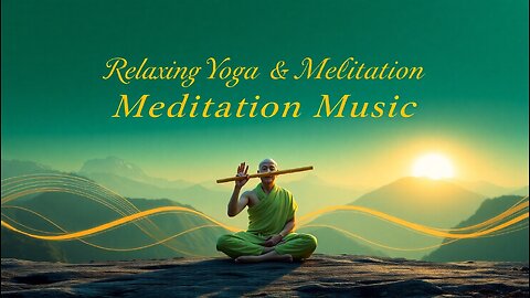Relaxing Yoga & Meditation Music | Calming Tibetan Flute for Stress Relief, Mental Strength