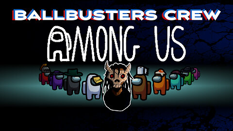 New Year, New Sus: Vagabond Plays Among Us with Dermy Wormy & Ball Busters Crew