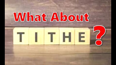 What About Tithe?